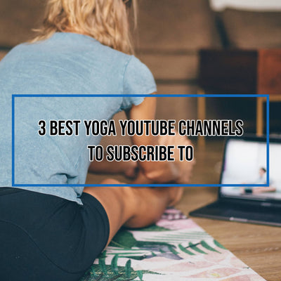 3 Best Yoga YouTube Channels To Subscribe To