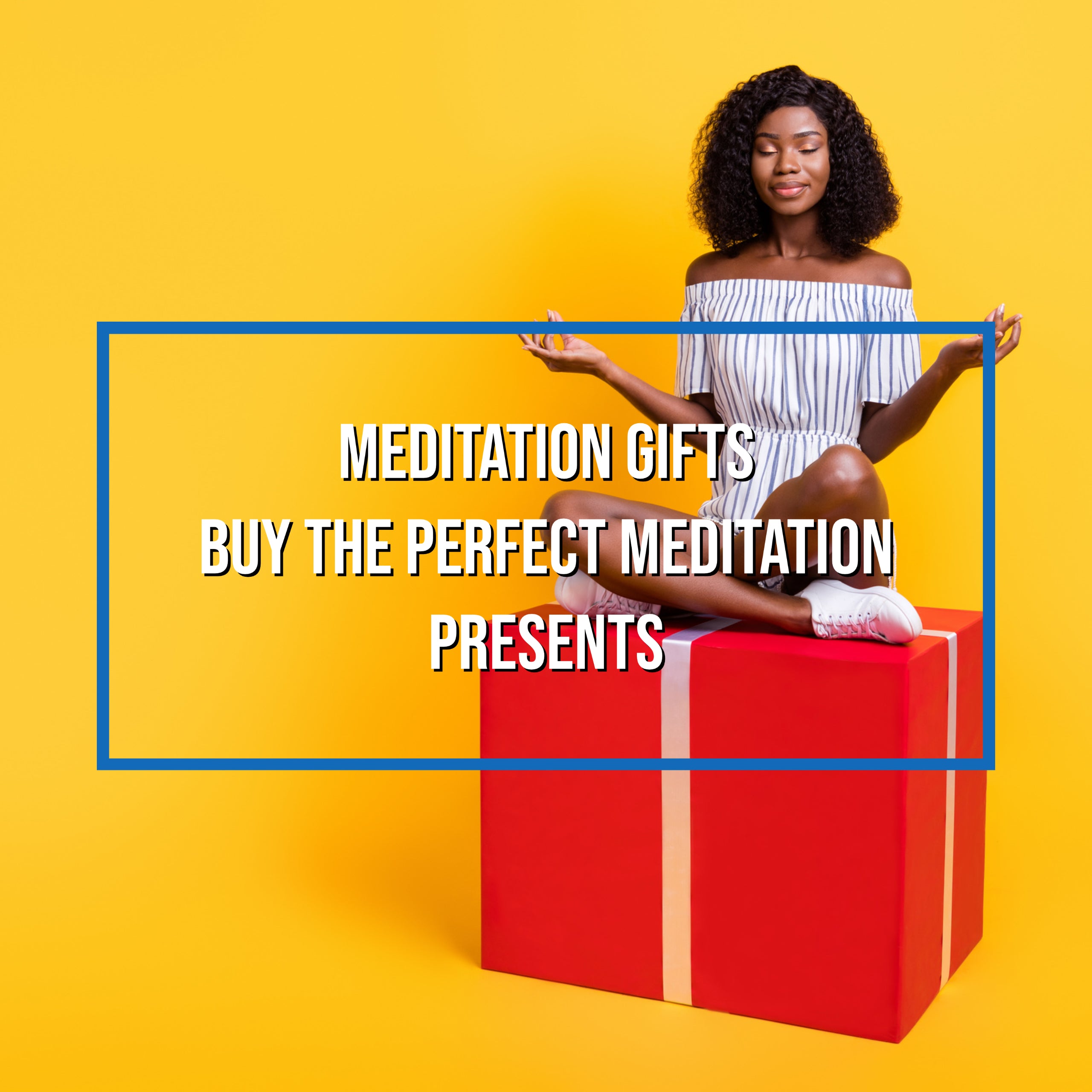 Meditation Gifts  Buy The Perfect Meditation Presents – Complete Unity Yoga