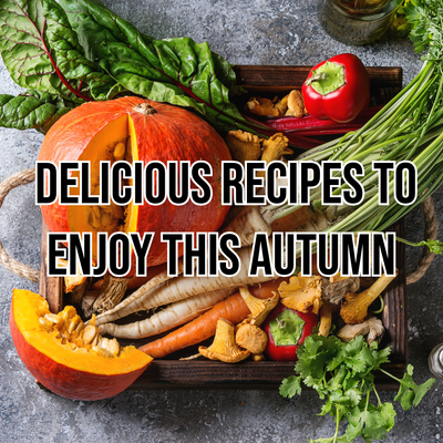 Delicious Recipes To Enjoy This Autumn