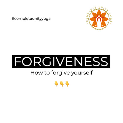 Why You Must Forgive Yourself & How