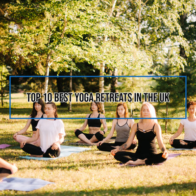 Top 10 Best Yoga Retreats In The UK 2024