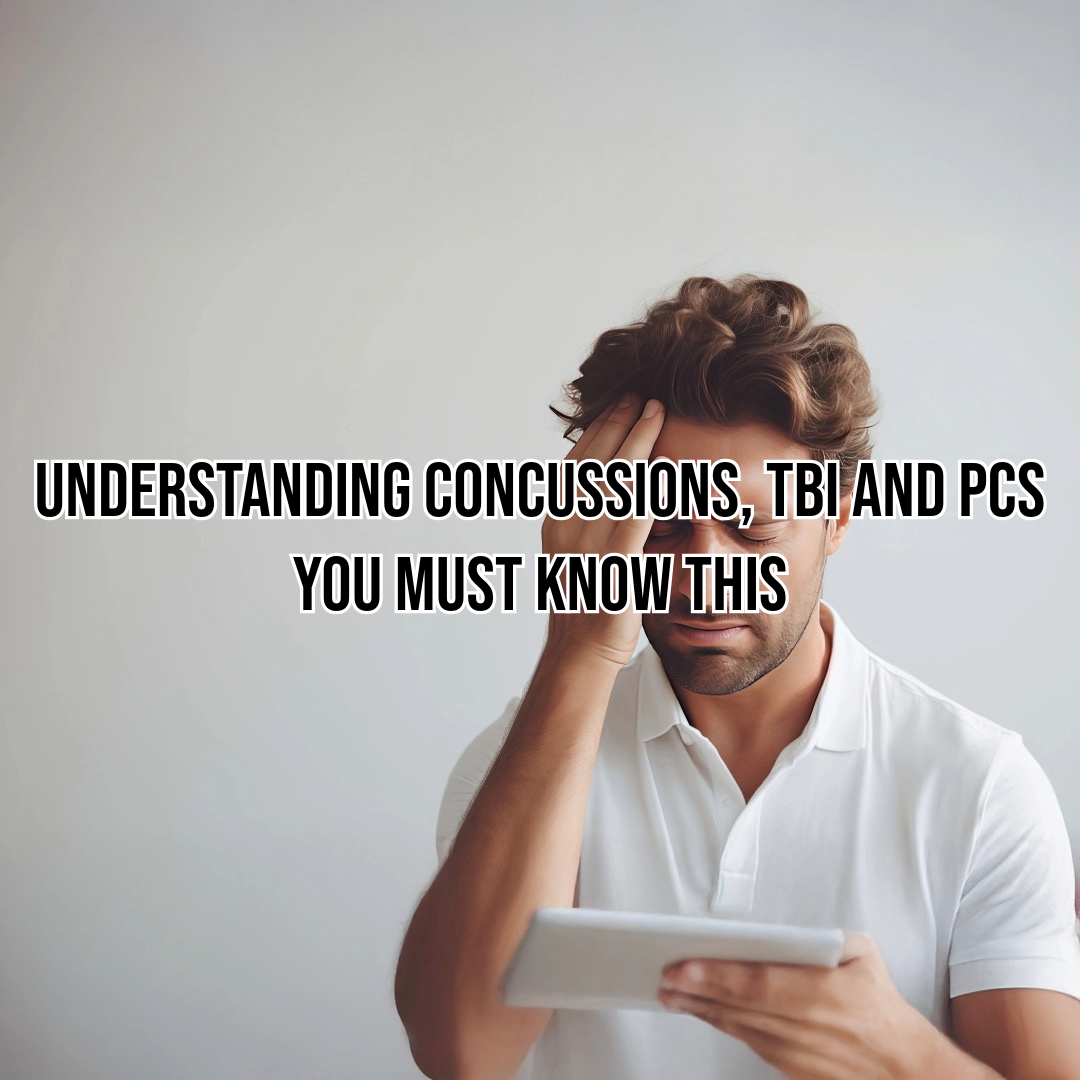 Understanding Concussions, TBI and PCS - You Must Know This