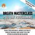 Breath Masterclass + 30-Day Programme