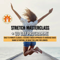 Stretch Masterclass + 30-Day Programme